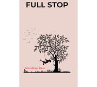 FULL STOP: A Journey of Reflection (The Full Stop Journey)