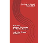 Full text - Osama Bin Laden: Letter to America النص الكامل - أسامة بن لادن: رسالة إلى أمريكا