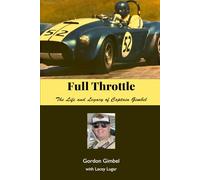 Full Throttle: The Life and Legacy of Captain Gimbel