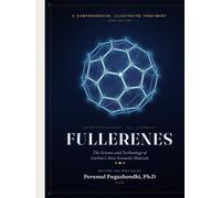 FULLERENES The Science and Technology of Carbon's Most Versatile Molecule