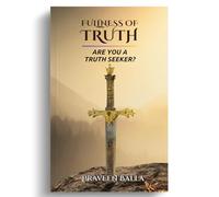 Fullness of Truth: Are you a Truth seeker?