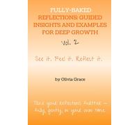 Fully Baked Reflections Vol. 2: A Companion for Turning Insight into Action