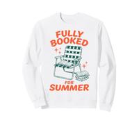 Fully Booked For Summer Reading Bookworm Book Lover Reader Sudadera
