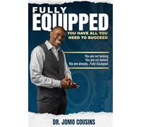 FULLY EQUIPPED: You Have All You Need To Succeed