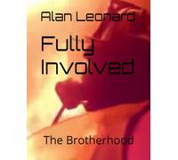 Fully Involved: The Brotherhood
