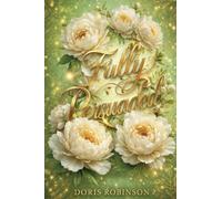 Fully Persuaded: Promises from the God Who Keeps His Word