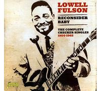 Fulson,Lowell - Reconsider Baby - The Complete Checker Singles 1954-1962