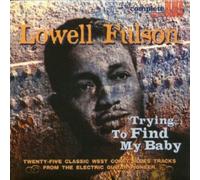 Fulson, Lowell - Trying To Find My Baby
