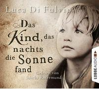 Fulvio,Luca di - Das Kind,das Nachts die Sonne
