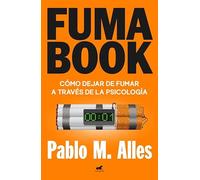 Fumabook: Cómo dejar de fumar a través de la psicología (Vergara)