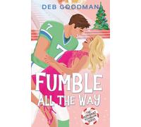 Fumble All the Way: A Sweet Christmas Romantic Comedy
