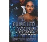 Fumbled Your Heart: The Cost of One Mistake