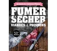Fumer, saler et sécher: Le guide complet pour conserver viande et poisson: 31653