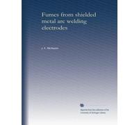 Fumes from shielded metal arc welding electrodes