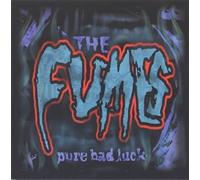 Fumes - Pure Bad Luck