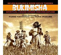 Bukimisha - Seven Samurai & More Movie Themes: Spiritual Voices Honor Toshiro Mifune