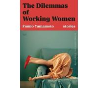Fumio Yamamoto The Dilemmas of Working Women (Tapa dura)