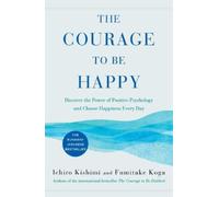 Fumitake Koga Ichiro Kishim The Courage to Be Happ (Tapa dura) (Importación USA)