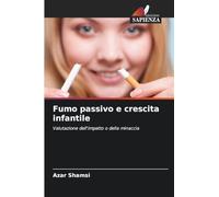 Fumo passivo e crescita infantile: Valutazione dell'impatto o della minaccia