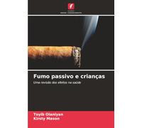 Fumo passivo e crianças: Uma revisão dos efeitos na saúde