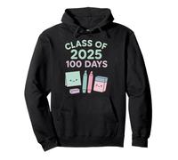 Fun 100 Days Class of 2025 Tema de graduación Sudadera con Capucha