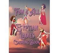 Fun 4 All: Egyptian Ladies Coloring Book