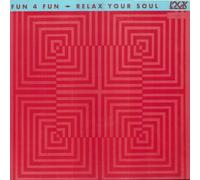 Fun 4 Fun - Relax Your Soul