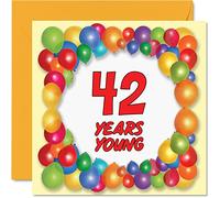 Fun 42nd Birthday Cards for Men Woman - Years Young - Happy Birthday Card for Dad Grandma Brother Sister Auntie Nanny Mum Uncle Grandad, 145mm x 145mm Greeting Cards, 42nd Birthday Card