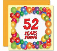 Fun 52nd Birthday Cards for Men Woman - Years Young - Happy Birthday Card for Dad Auntie Grandad Nanny Friend Uncle Mum Cousin Grandma, 145mm x 145mm Greeting Cards, 52nd Birthday Card