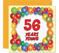 Fun 56th Birthday Cards for Men Woman - Years Young - Happy Birthday Card for Dad Auntie Grandad Nanny Friend Uncle Mum Cousin Grandma, 145mm x 145mm Greeting Cards, 56th Birthday Card