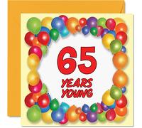 Fun 65th Birthday Cards for Men Woman - Years Young - Happy Birthday Card for Dad Uncle Grandad Nanny Cousin Gran Mum Auntie Grandma, 145mm x 145mm Greeting Cards, 65th Birthday Card
