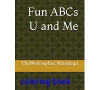Fun ABCs U and Me: coloring book