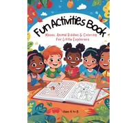 Fun Activities Book: Mazes, Animal Riddles and Coloring for Little Explorers