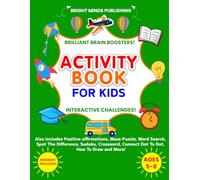 Fun Activity Book for Kids Ages 5-8: Brilliant Brain Booster Challenging Activities for Kids Aged 5, 6, 7 & 8, including Positive Affirmations, ... Crosswords, Word Searches and More!