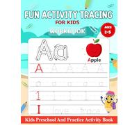 FUN ACTIVITY TRACING FOR KIDS WORKBOOK: Tracing Practice for Kids with Shapes, Line, Letters, Numbers, and Words Workbook (Smart Start Fun Trace & Learn Trace Series)
