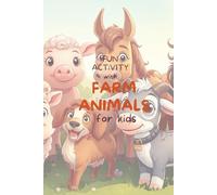Fun Activity with Farm Animals: Toddler Activity book, colouring Activities, Matching Animal Activities, Tracing Activities for fun and enhance the skills of kids