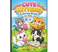Fun & Adorable Cat Coloring Pages for Kids Ages 4-8 | Easy, Relaxing & Creative Designs: Cute Kittens Coloring Book for Kids