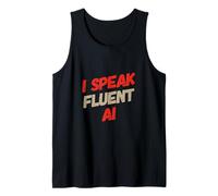 Fun AI Humor Habla fluidamente AI Inteligencia Artificial Cotizaciones Camiseta sin Mangas
