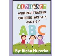 Fun Alphabet Writing Practice Workbook for Preschool, Pre-K, Kindergarten, and Homeschool Kids Ages 3-6: ABC Letter Practice Workbook for Ages 3-6 ... Coloring Pages, and Handwriting Activities