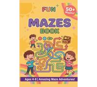 Fun Amazing Mazes: Perfect for Kids Ages 4-8! Maze Activity Workbook for Boys and Girls | Easy to Hard Mazes with Solutions (Kids Activity Series)