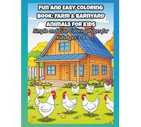 FUN AND EASY COLORING BOOK: FARM & BARNYARD ANIMALS FOR KIDS: Simple and Cute Coloring Pages for Kids Ages 3-8 (Bookshelf Creations: Fun & Easy Activity Books)