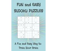 Fun and Easy Sudoku Puzzle Book: Sudoku Puzzle Book for Fun Enjoyment | Help Calm the Mind, Relax, and Focus | 6x9 Inches, 100 pages | 50 Sudoku Puzzles with Solutions
