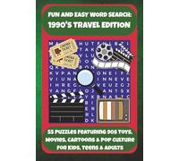 FUN AND EASY WORD SEARCH: 1990'S TRAVEL EDITION: 55 Puzzles Featuring 90s Toys, Movies, Cartoons & Pop Culture For Kids, Teens & Adults (Bookshelf Creations: Fun & Easy Activity Books)