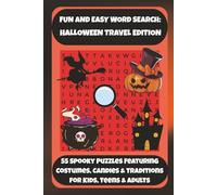 FUN AND EASY WORD SEARCH: HALLOWEEN TRAVEL EDITION: 55 Spooky Puzzles Featuring Costumes, Candies & Traditions For Kids, Teens & Adults (Bookshelf Creations: Fun & Easy Activity Books)
