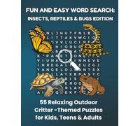 FUN AND EASY WORD SEARCH: INSECTS, REPTILES AND BUGS EDITION: 55 Relaxing Outdoor Critter-Themed Puzzles for Kids, Teens & Adults (Bookshelf Creations: Fun & Easy Activity Books)