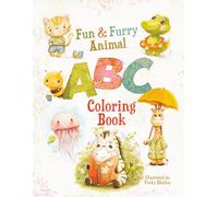 Fun and Furry Animal ABC Coloring Book: A to Z Alphabet Learning and Coloring Book with Fun hand drawn Illustrations of Cute Whimsical Animal ... imagination and creativity of young readers