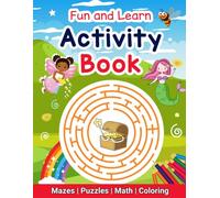 Fun and Learn: Activity Book (4-8 years) Word Search, Math, Mazes, Spot the Difference, I Spy, Coloring and more