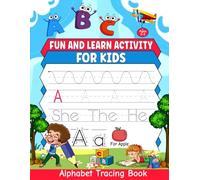 FUN AND LEARN ACTIVITY TRAINING FOR KIDS: Tracing Fun Build Pen Control, Alphabet Recognition, Numbers, Shapes, and First Words Tracing Workbook for ... (FUN AND LEARN ACTIVITY TRAINING BOOK)