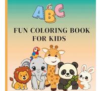 Fun and Learn Coloring book for kids: Educational Coloring book of Alphabets and Animals for Preschool kids Age 3-5
