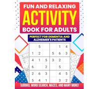FUN AND RELAXING ACTIVITY BOOK FOR ADULTS: PERFECT FOR DEMENTIA AND ALZHIEMER'S PATIENTS